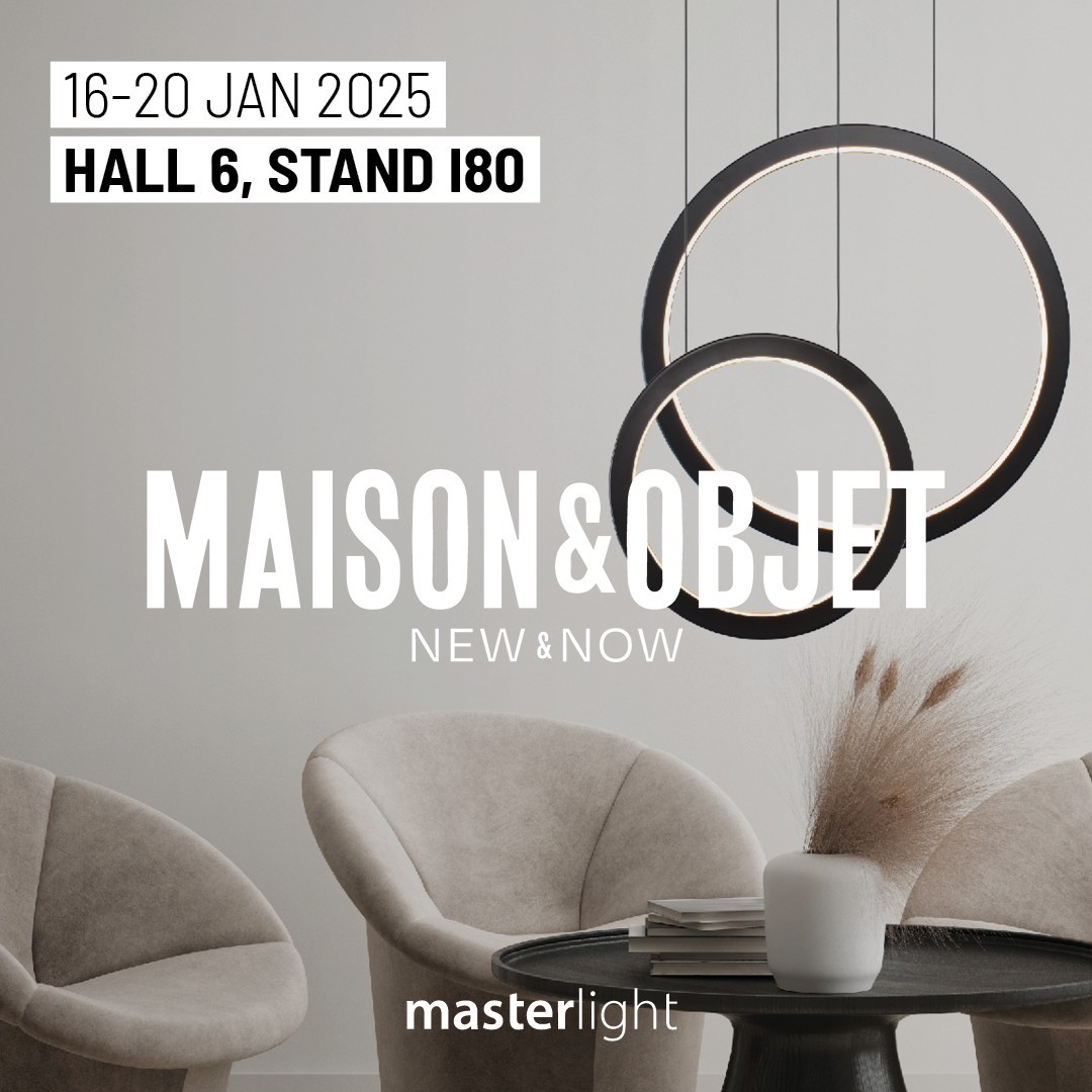 Masterlight Maison et Objet 2025